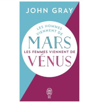 Les hommes viennent de Mars, les femmes viennent de Vénus - john gray