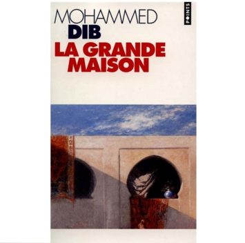 La Grande Maison Mohammed Dib
