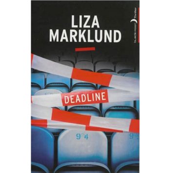 Deadline De Liza Marklund