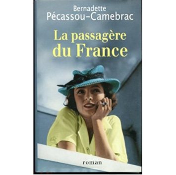 La passagere du France – Bernadette Pécassou-camebrac