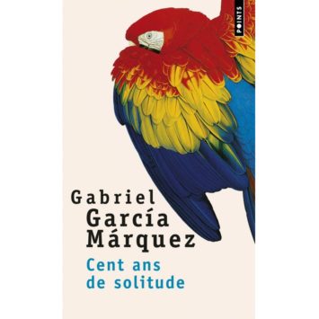 Cent ans de solitude Gabriel Garcia Marquez