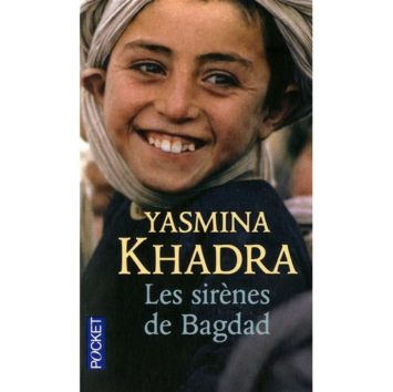 Les Sirènes de Bagdad – Yasmina Khadra
