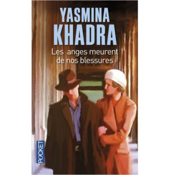 Les anges meurent de nos blessures- Yasmina Khadra