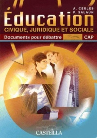 education-civique-juridique-et-sociale-documents-pour-debattre-cap