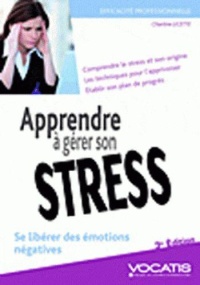 efficacite-professionnelle-apprendre-a-gerer-son-stress-se-liberer-des-emotions-negatives-3-ed
