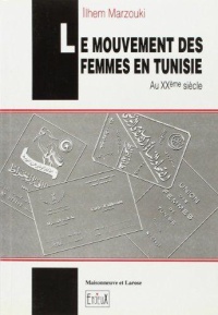 le-mouvement-des-femmes-en-tunisie-au-xxeme-siecles