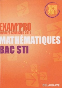 exam-pro-annales-corrigees-2011-mathematiques-bac-sti