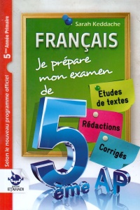 francais-5-إبتدائي-je-prepare-mon-examen-etudes-de-textes-redactions-corriges