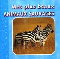 mes-plus-beaux-animaux-sauvages