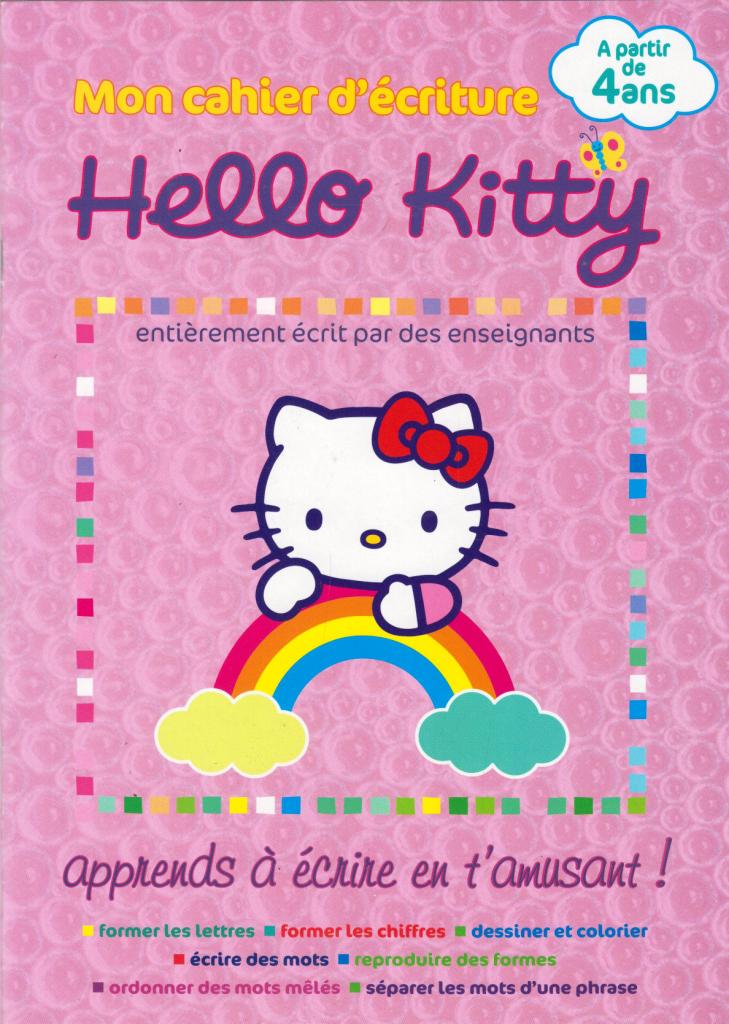 Mon cahier  d ecriture Hello  kitty  A partir de 4 ans 